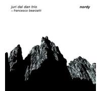 Juri Dal Dan Trio With Francesco Bearzatti - Nordy [Import]