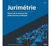 Jurimétrie - Revue de la mesure des phénomènes juridiques n°1-2022 - Christophe Quezel-Ambrunaz - Univeau De Savoie Faculte De Droit - broché - Revue