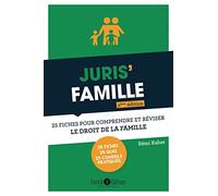 Juris' Famille 2ème édition: 25 fiches pour comprendre et réviser le droit de la famille
