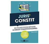Juris'constit: 25 fiches pour réviser le droit constitutionnel