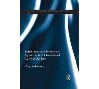 Jurisdiction And Arbitration Agreements In International Commercial Law