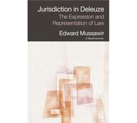 Jurisdiction in Deleuze The Expression and Representation of Law by Mussawir Edward University of Melbourne Australia Paperback Book Mussawir Edward University of Melbourne Australia (Auteur)