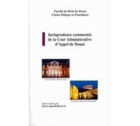 Jurisprudence Commentée De La Cour Administrative De Douai - Bulletin N°4