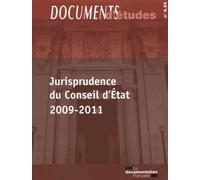 Jurisprudence Du Conseil D'etat 2009-2011