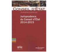 Jurisprudence Du Conseil D'etat 2014-2015