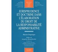 Jurisprudence et doctrine dans l'élaboration du droit de la responsabilité admin Tome 171 - Maryse Deguergue - Lgdj - broché - Livre
