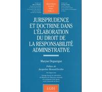 Jurisprudence Et Doctrine Dans L'élaboration Du Droit De La Responsabilité Administrative
