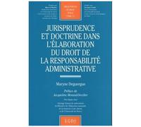 Jurisprudence Et Doctrine Dans L'élaboration Du Droit De La Responsabilité Administrative