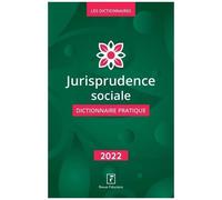 Jurisprudence Sociale - Dictionnaire Pratique