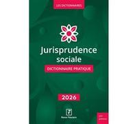 Jurisprudence sociale - dictionnaire pratique 2026 Revue Fiduciaire (Auteur)