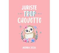 Juriste trop chouette agenda 2026: planificateur mensuel et semainier pour l'école et le bureau , 12 mois , une semaine sur deux pages