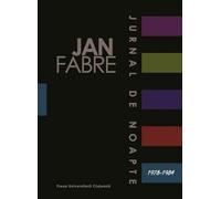 Jurnal de noapte Vol.1 (1978-1984) - Jan Fabre
