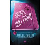 Jurnalul unei crime - Julie Soto, Leda Edge, Editie in limba romana