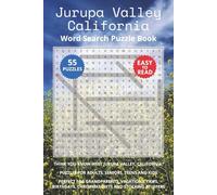 Jurupa Valley California Word Search Puzzle Book: Think you know Jurupa Valley, California? Puzzles for Adults, Seniors, Teens and Kids. Perfect for ... Christmas Gifts and Stocking Stuffers.