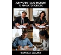 Jury Verdicts and the Fight to Regulate Facebook