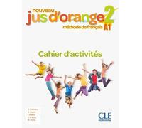 Jus d'orange niveau 2 - Exercices 2ed 2ème édition - Adrian Cabrera - Cle International - broché - Méthode de langue