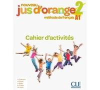 Jus d'orange niveau 2 - Exercices 2ed Adrian Cabrera (Auteur), Adrien Payet (Auteur), Isabel Rubio Pérez (Auteur), Emilio F. Ruiz (Auteur), Manuel Viera (Auteur)