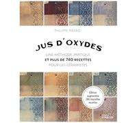 Jus d'oxydes: Plus de 740 recettes pour les céramistes