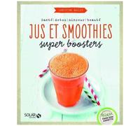 Jus Et Smoothies - Super Boosters