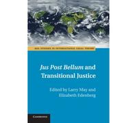 Jus Post Bellum And Transitional Justice