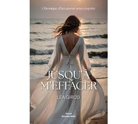 Jusqu’à m’effacer - Chronique d’un amour sous emprise