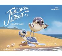Jusqu’au récif - Tome 1 - Première vague