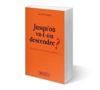 Jusqu’où va-t-on descendre ?