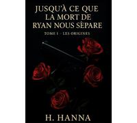 Jusqu'à ce que la mort de Ryan nous sépare: Les origines