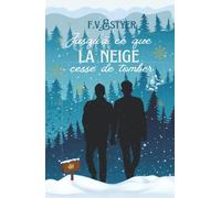 Jusqu'à ce que la neige cesse de tomber