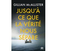 Jusqu'à ce que la vérité nous sépare