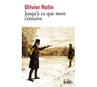 Jusqu'à ce que mort s'ensuive - Olivier Rolin - Gallimard - Poche - Roman