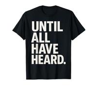 Jusqu'à ce Que Tous en aient Entendu Parler T-Shirt