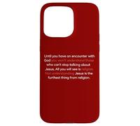 Jusqu'à ce Que tu Rencontres Dieu (Jean 20) Coque pour iPhone 15 Pro Max
