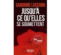 Jusqu'à ce qu'elles se soumettent - Un thriller choc sur le danger masculiniste