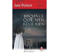 Jusqu'à ce qu'il n'en reste rien