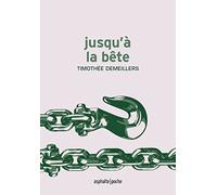 Jusqu'à la bête
