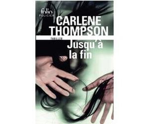 Jusqu'à la fin Carlène Thompson (Auteur), Anais Goacolou (Traduction)