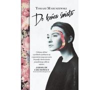 Jusqu'à la fin du monde - Tomasz Maruszewski (Buch auf Polnisch)