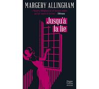 Margery Allingham – Jusqu'à la lie – Roman – Poche