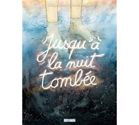 Philippe Lahbari, Quentin Heroguer – Jusqu'à la nuit tombée – Bande dessinée – Cartonné