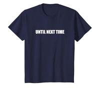 Jusqu'à la Prochaine Fois T-Shirt, Enfant, Bleu Marine, 3 Ans