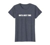 Jusqu'à la Prochaine Fois T-Shirt, Femme, Bleu Chiné, S