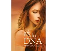 jusqu'à l'ADN - Renata Chaczko (Buch auf Polnisch)