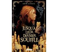 Erin A. Craig – Jusqu'à leur dernier souffle – Roman adolescent – Broché