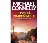Jusqu'à l'impensable - Michael Connelly - Lgf - Poche - Roman