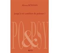 Jusqu'à toi combien de poèmes? Alireza Rôshan (Auteur), Tayebeh Hashemi (Traduction), Jean-Restom Nasser (Traduction)