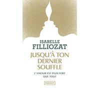 Jusqu'à ton dernier souffle