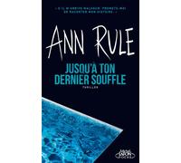 Jusqu'à ton dernier souffle - Ann Rule - Michel Lafon Poche - Poche - Roman