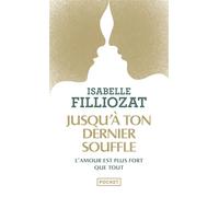 Jusqu'à ton dernier souffle - Isabelle Filliozat - Pocket - Poche - Essai
