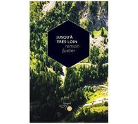 Jusqu'à Très Loin